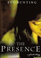 bokomslag The Presence: A Ghost Story