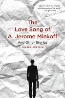 Love Song of A. Jerome Minkoff: And Other Stories 1