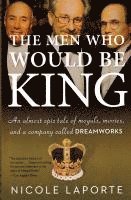 bokomslag The Men Who Would Be King