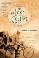 David Herlihy - The Lost Cyclist: The Epic Tale of an American Adventurer and His Mysterious Disappearance, Häftad