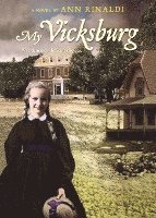Ann Rinaldi - My Vicksburg, Häftad