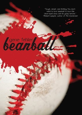 Gene Fehler - Beanball, Häftad