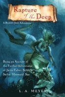 bokomslag Rapture of the Deep: Being an Account of the Further Adventures of Jacky Faber, Soldier, Sailor, Mermaid, Spy