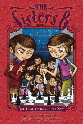 Sisters Eight Book 9: The Final Battle...For Now