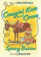 Cowgirl Kate And Cocoa: Spring Babies 1