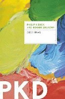 Philip K. Dick, Roger Zelazny, Philip K Dick - Deus Irae, Häftad