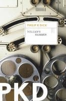Philip K. Dick, Philip K Dick - Vulcan's Hammer, Häftad