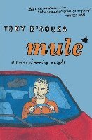 bokomslag Mule: A Novel of Moving Weight