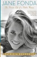 bokomslag Jane Fonda: The Private Life of a Public Woman