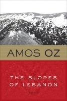 Amos Oz, Maurie Goldberg-Bartura - Slopes of Lebanon, Häftad