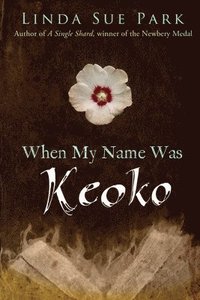 bokomslag When My Name Was Keoko