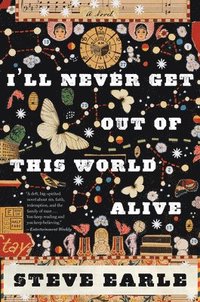 bokomslag I'll Never Get Out of This World Alive