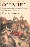 Cullen Murphy - God's Jury: The Inquisition and the Making of the Modern World, Häftad