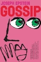 bokomslag Gossip: The Untrivial Pursuit