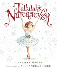 bokomslag Tallulah's Nutcracker: A Christmas Holiday Book for Kids