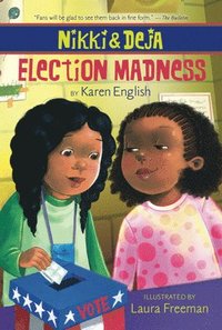 bokomslag Nikki and Deja: Election Madness: Nikki and Deja, Book Four