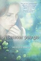 Heather Davis - Wherever You Go, Häftad
