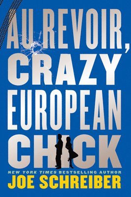 bokomslag Au Revoir, Crazy European Chick