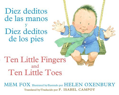 Ten Little Fingers & Ten Little Toes/Diez Deditos de Las Manos Y Pies 1