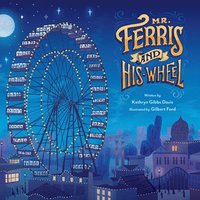 bokomslag Mr. Ferris and His Wheel