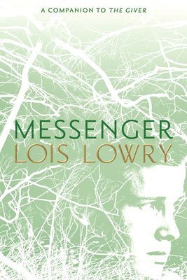 Lois Lowry - Messenger, 3, Inbunden