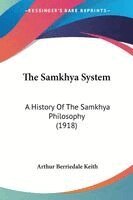 Arthur Berriedale Keith - The Samkhya System, Häftad