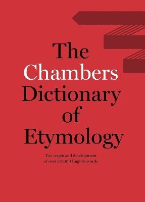 bokomslag Chambers Dictionary of Etymology