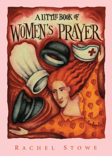 Rachel Stowe - Little Book of Women's Prayer, Häftad