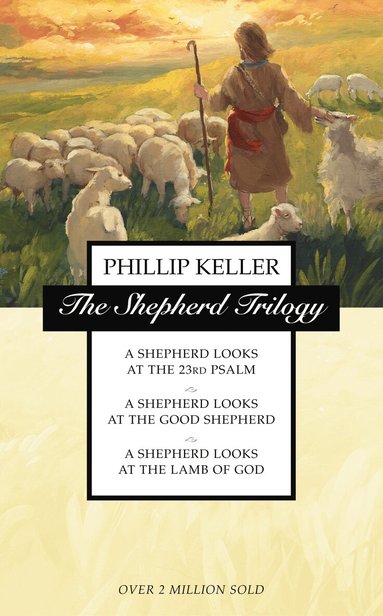 W. Phillip Keller - Shepherd Trilogy, Häftad