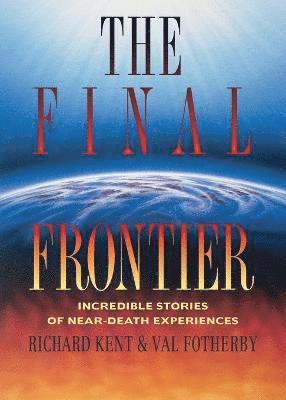 Richard Kent, Val Fotherby - Final Frontier, Häftad