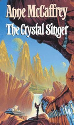 Anne McCaffrey - Crystal Singer, Häftad