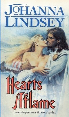 Johanna Lindsey - Hearts Aflame, Häftad. Tillgänglighet: Lägg i varukorg