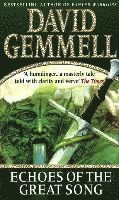 David Gemmell - Echoes Of The Great Song, Häftad