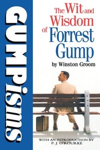bokomslag Gumpisms: The Wit & Wisdom Of Forrest Gump