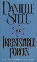 Danielle Steel - Irresistible Forces, Häftad