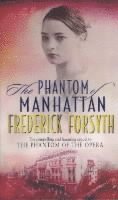 Frederick Forsyth - Phantom Of Manhattan, Häftad
