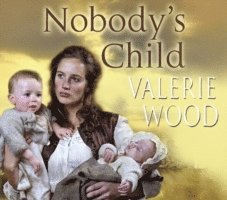 Valerie Wood - NOBODYS CHILD, Häftad