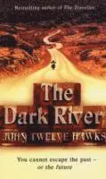 John Twelve Hawks - Dark River, Häftad