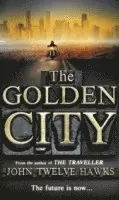 John Twelve Hawks - Golden City, Häftad