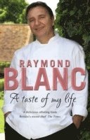 Raymond Blanc - Taste of My Life, Häftad