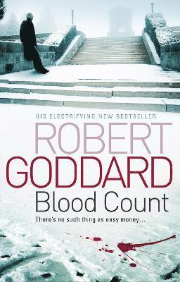 Robert Goddard - Blood Count, Häftad