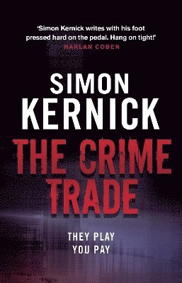Simon Kernick - Crime Trade, Häftad