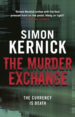 Simon Kernick - Murder Exchange, Häftad
