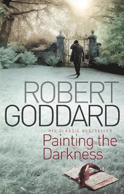 Robert Goddard - Painting The Darkness, Häftad
