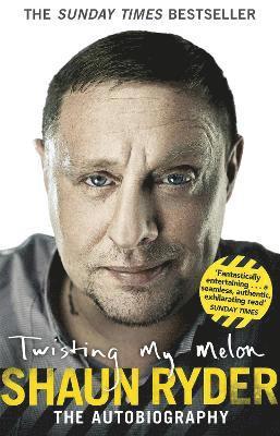 Shaun Ryder - Twisting My Melon, Häftad