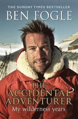Ben Fogle - Accidental Adventurer, Häftad