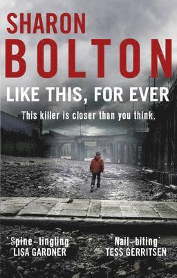 Sharon Bolton - Like This, For Ever, Häftad