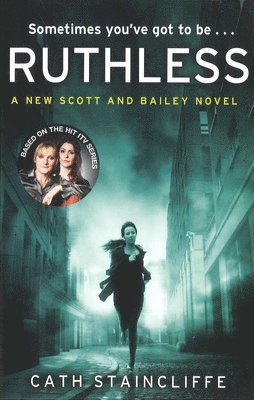 Cath Staincliffe - Ruthless, Häftad. Tillgänglighet: Lägg i varukorg