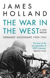 bokomslag The War in the West - A New History