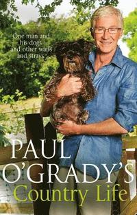 bokomslag Paul O'Grady's Country Life